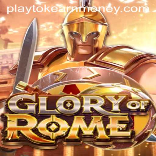 Exploring GloryofRome: The Game That Combines Play-to-Earn and Historical Strategy