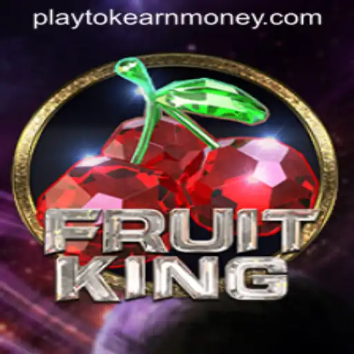Explore the Exciting World of FruitKing with PlayTok Earn Money