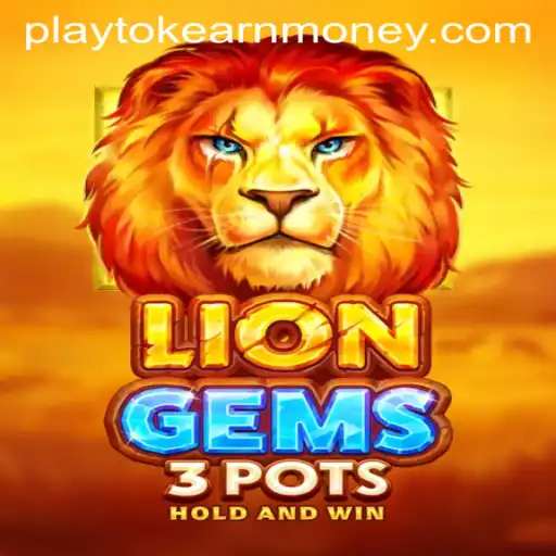 LionGems3pots: Your Gateway to Playtok Earnings