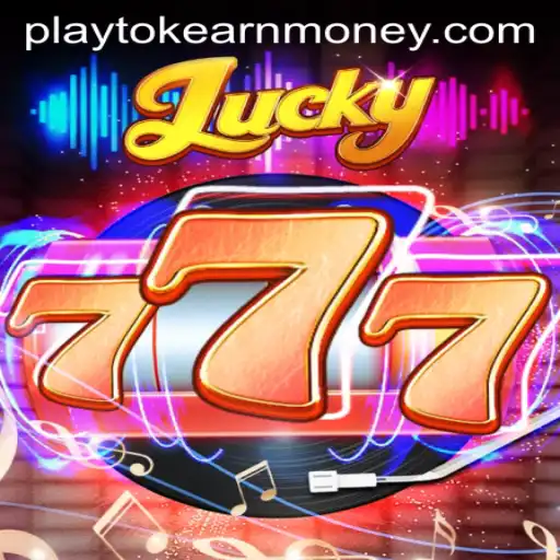 Exploring Lucky777: The Ultimate Playtok Game to Earn Money
