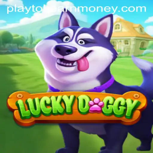 Discover the Excitement of LuckyDoggy: A New Way to Play and Earn