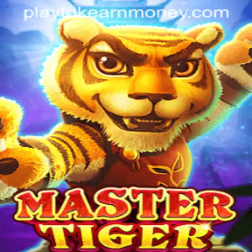 MasterTiger: The Ultimate Play-to-Earn Experience with Playtok Earn Money