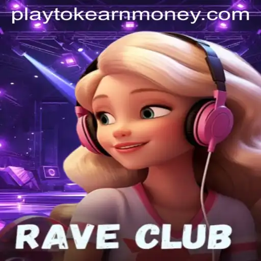 Discover the Thrills of RaveClub: Your Guide to Playing and Earning Real Cash