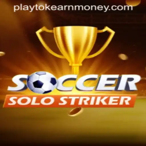Unveiling SoccerSoloStriker: The New Era of 'PlayToEarn' in Gaming