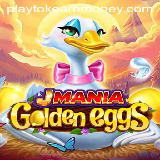 Explore JManiaGoldenEggs: The Revolutionary Game to Play and Earn with Playtok