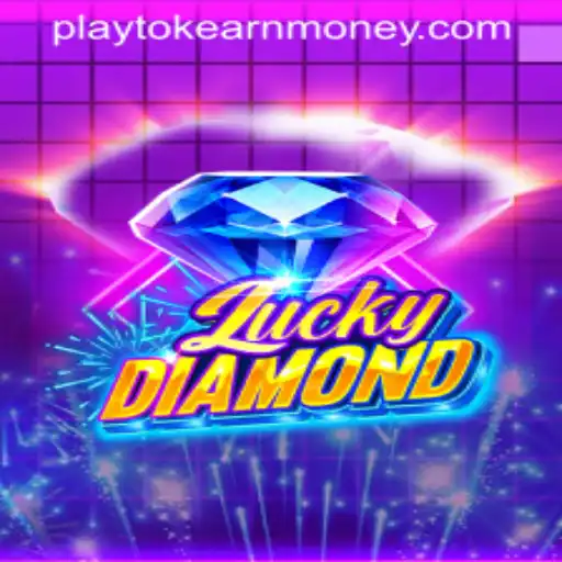 Exploring LuckyDiamond: How to Play and Earn Money with Playtok