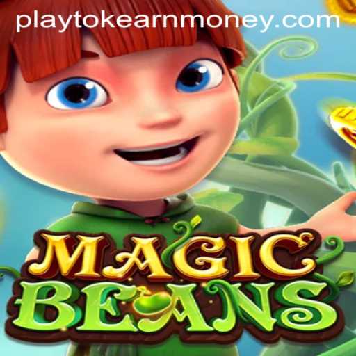 Discover the Thrilling World of MAGICBEANS: A Game Where PlaytoK Meets Serious Rewards
