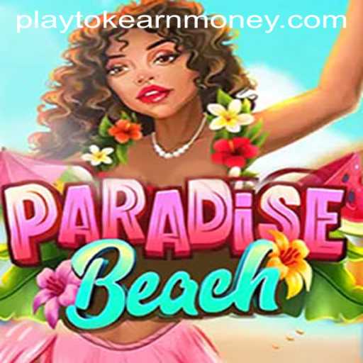 Exploring ParadiseBeach: Dive into the Game and Earn with Playtok