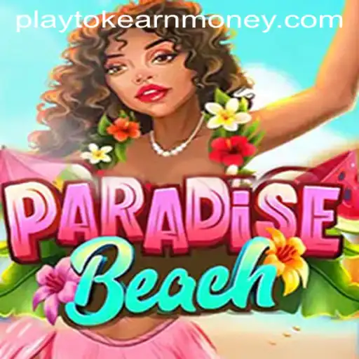 Exploring ParadiseBeach: Dive into the Game and Earn with Playtok