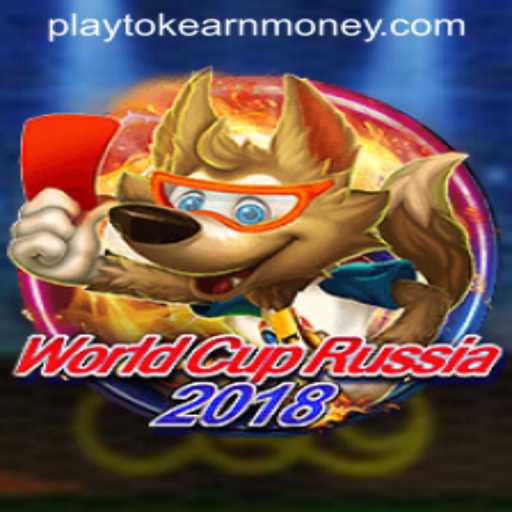 Exploring WorldCupRussia2018: Playtok and Earn Money